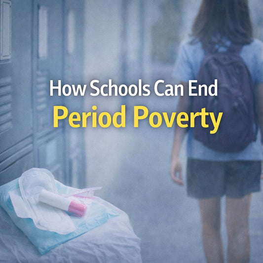How Schools Can End Period Poverty